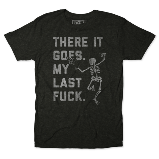 My Last F*ck Tee