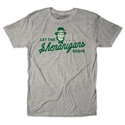 Let The Shenanigans Begin Unisex Tee