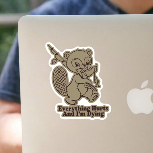 Everything Hurts Sticker