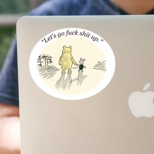 Let's Go F*ck Sh*t Up Sticker - Image 2