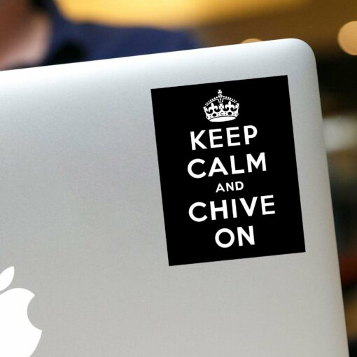 Keep Calm And Chive On Sticker - Image 3