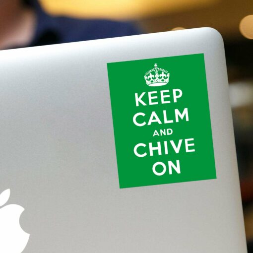 Keep Calm And Chive On Sticker - Image 2